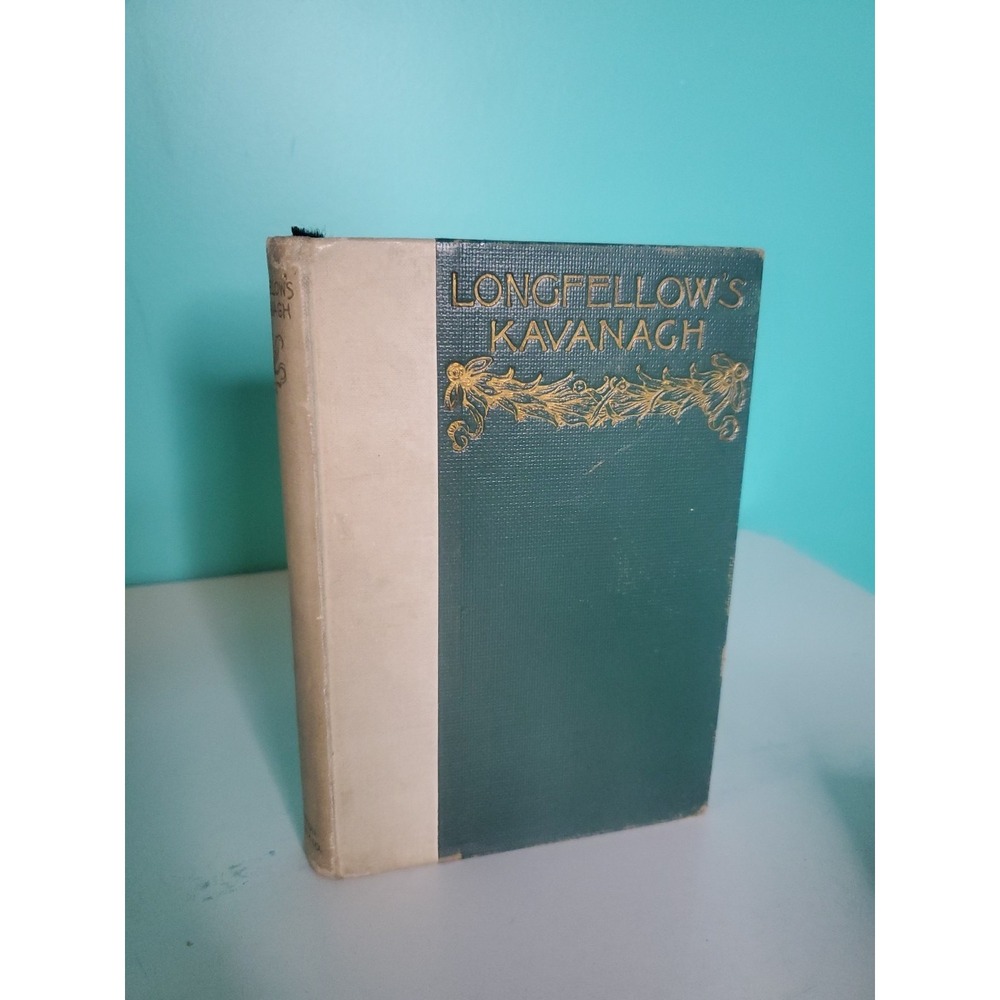 Longfellow's Kavanagh-Henry Wadsworth Longfellow-1893 Poetry Portland Edition